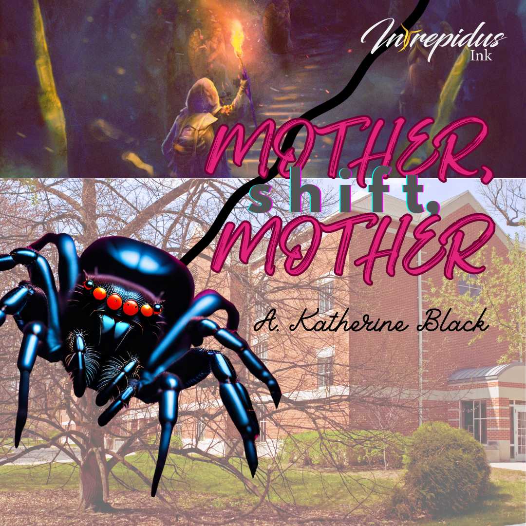 A. Katherine Black Mother, Shift, Mother Intrepidus Ink Jan 2024