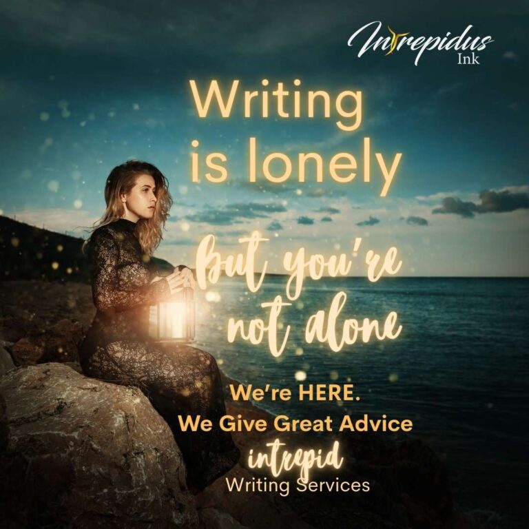 Writing is Lonely, but You're Not Alone, Intrepidus Ink Writing Services