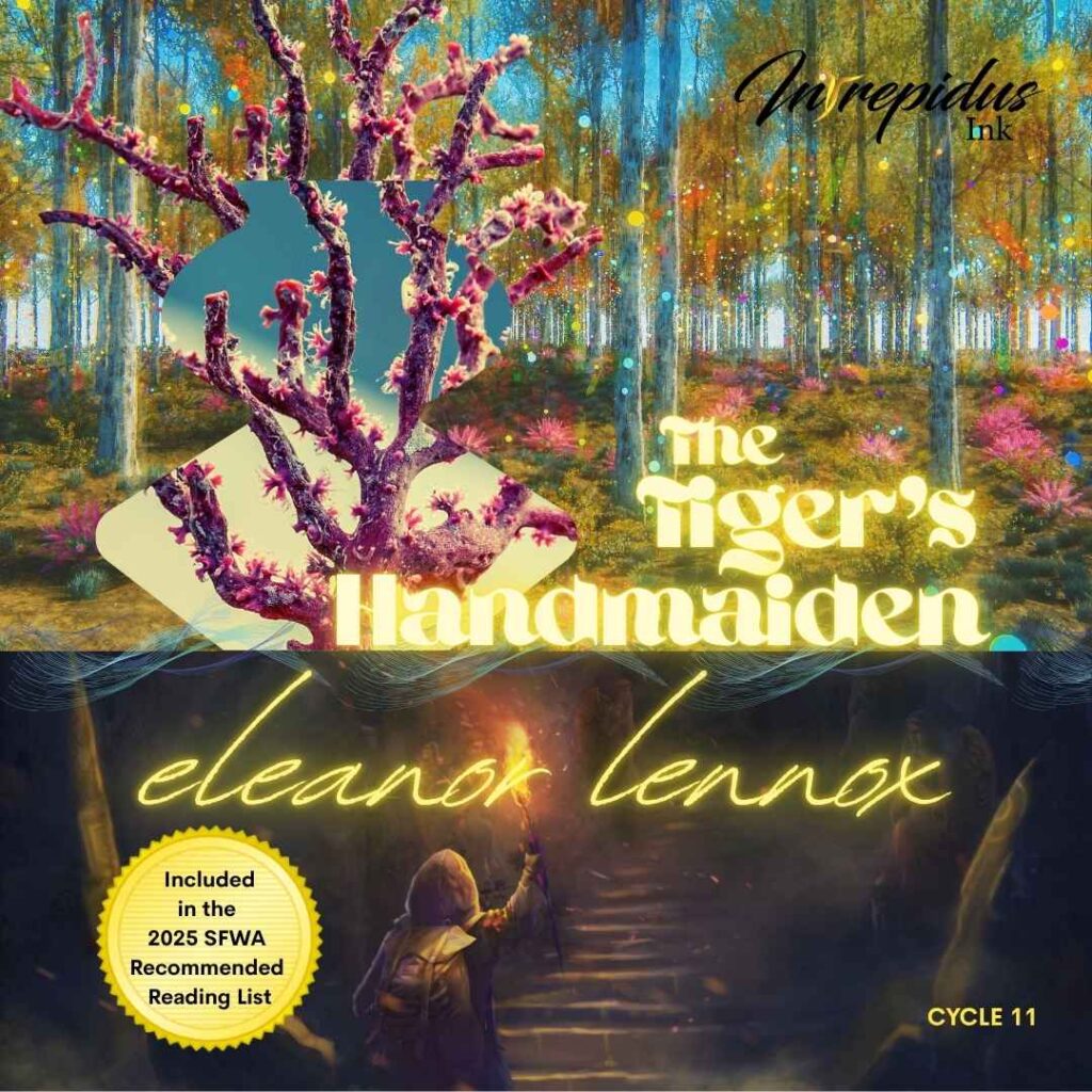 The Tiger's Handmaiden by Eleanor Lennox, Cycle 11, Intrepidus Ink
