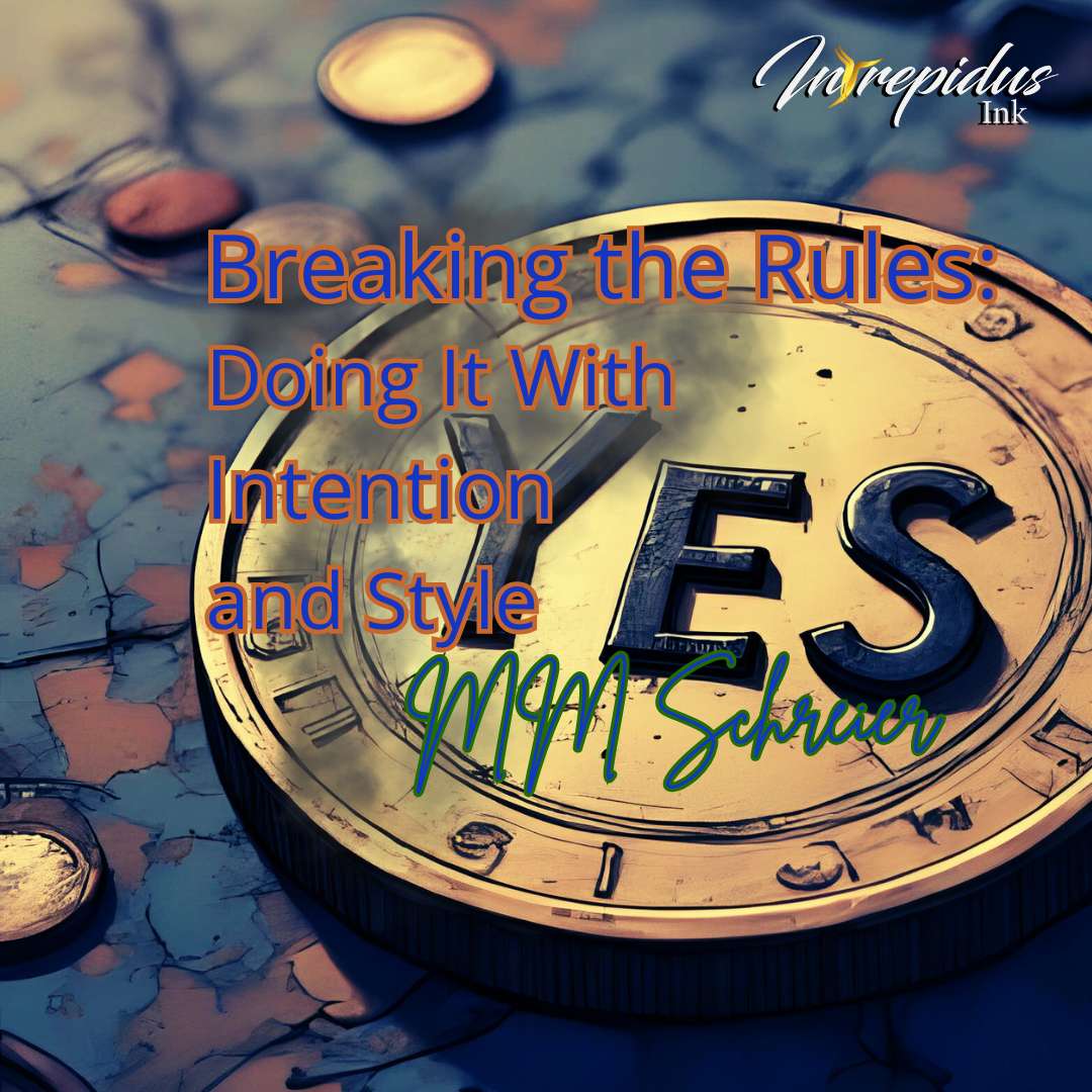 MM Schreier, Breaking the Rules, Intrepidus Ink, Aug 2025