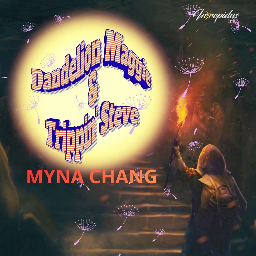 Myna Chang, Dandelion Maggie & Trippin Steve Jan 2026